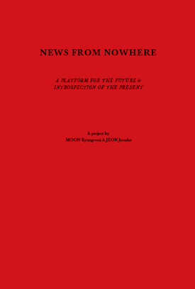 News from Nowhere: A Platform for the Future, and Introspection of the Present
